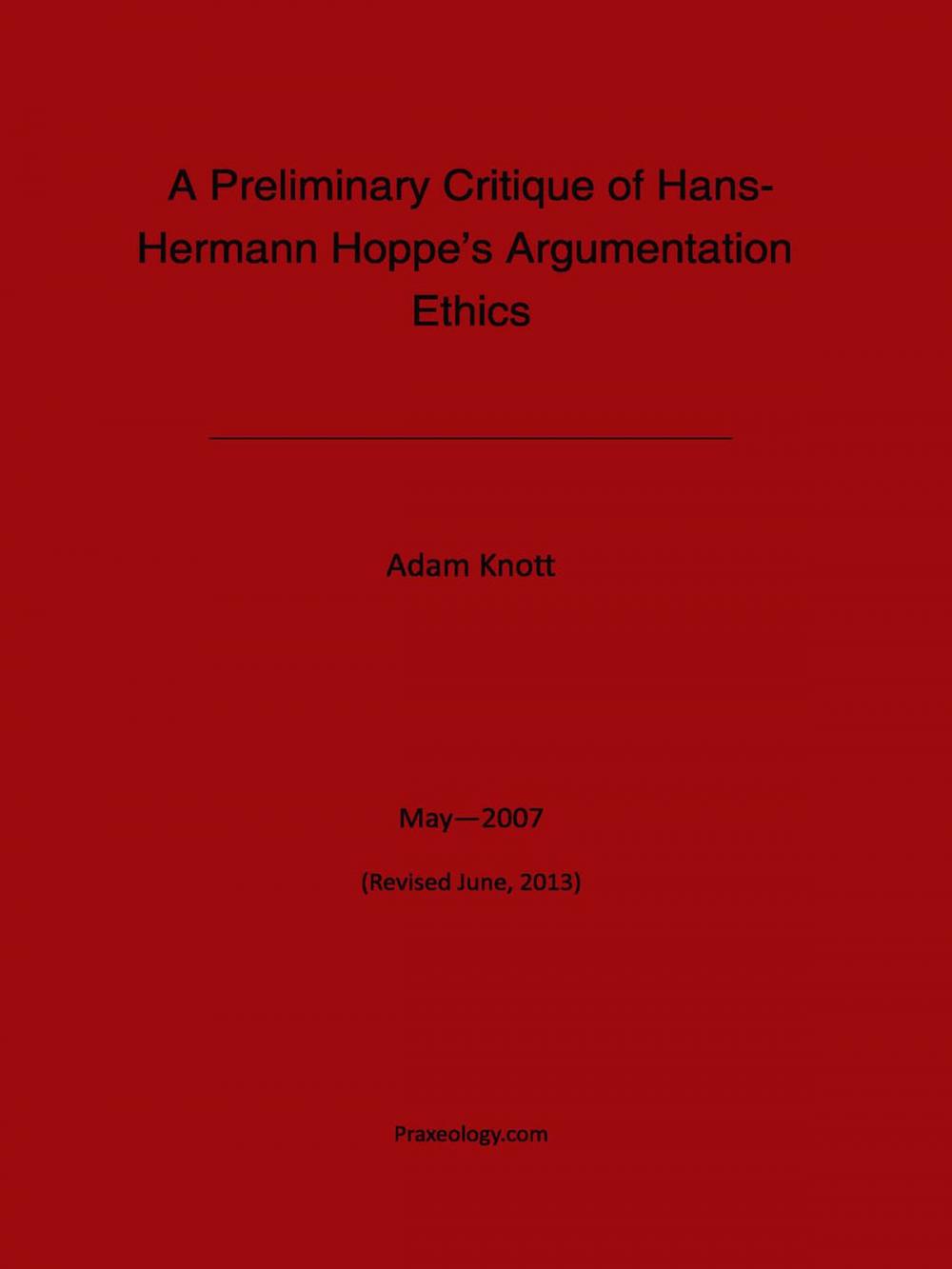 Big bigCover of A Preliminary Critique of Hans-Hermann Hoppe's Argumentation Ethics