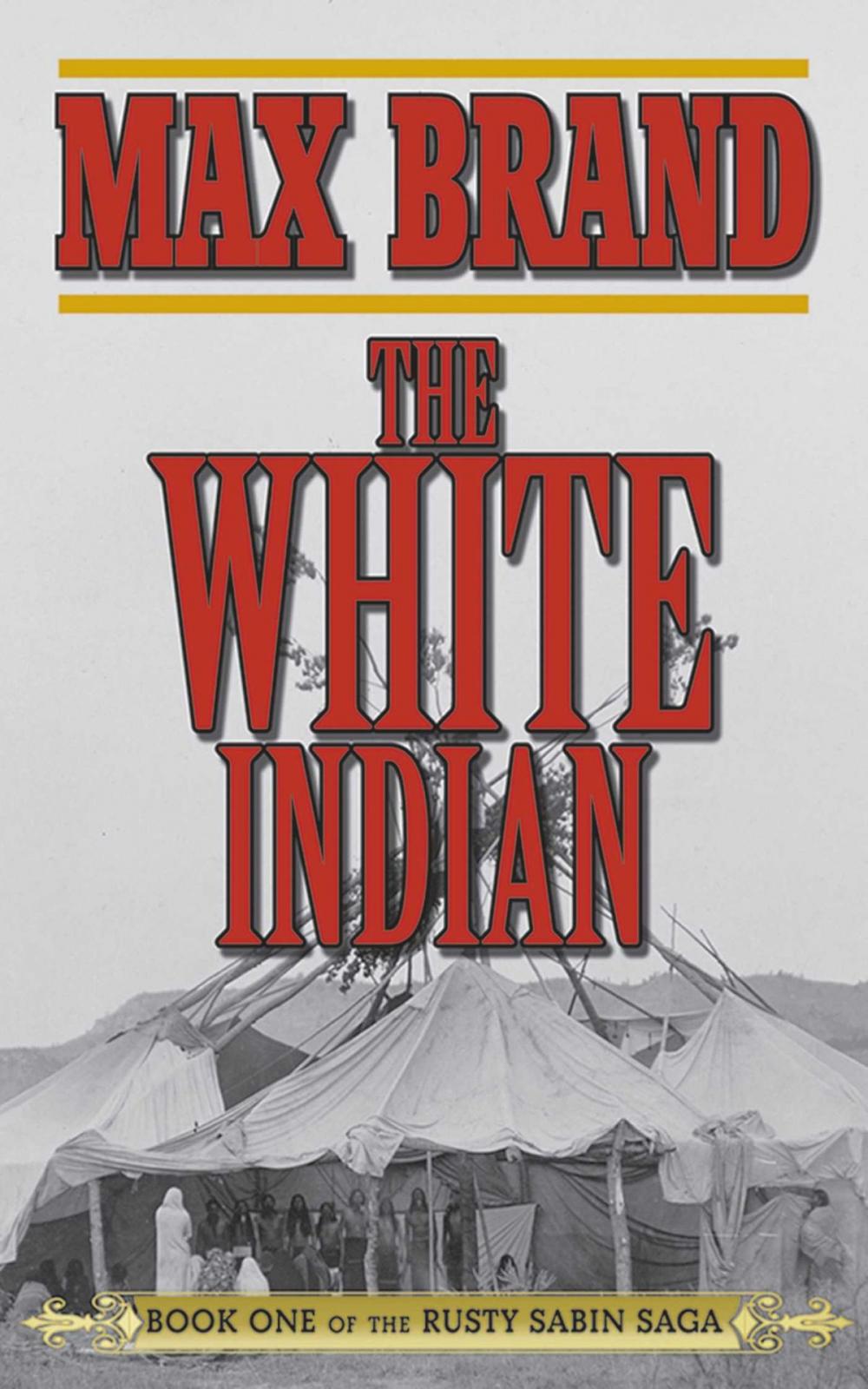 Big bigCover of The White Indian