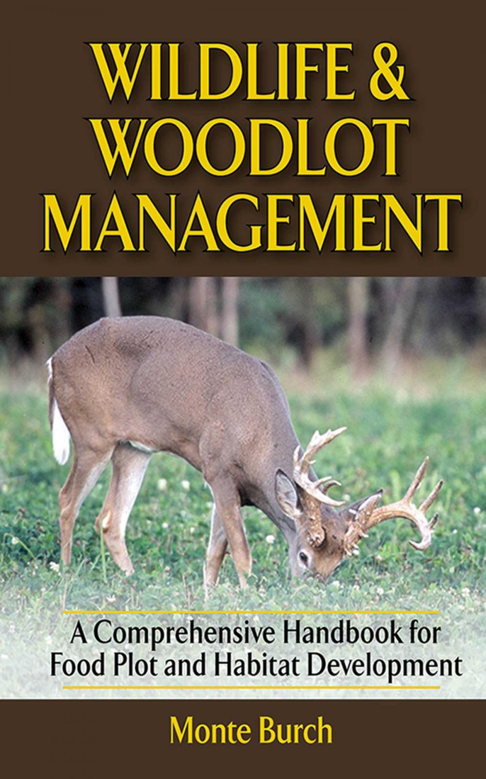 Big bigCover of Wildlife and Woodlot Management