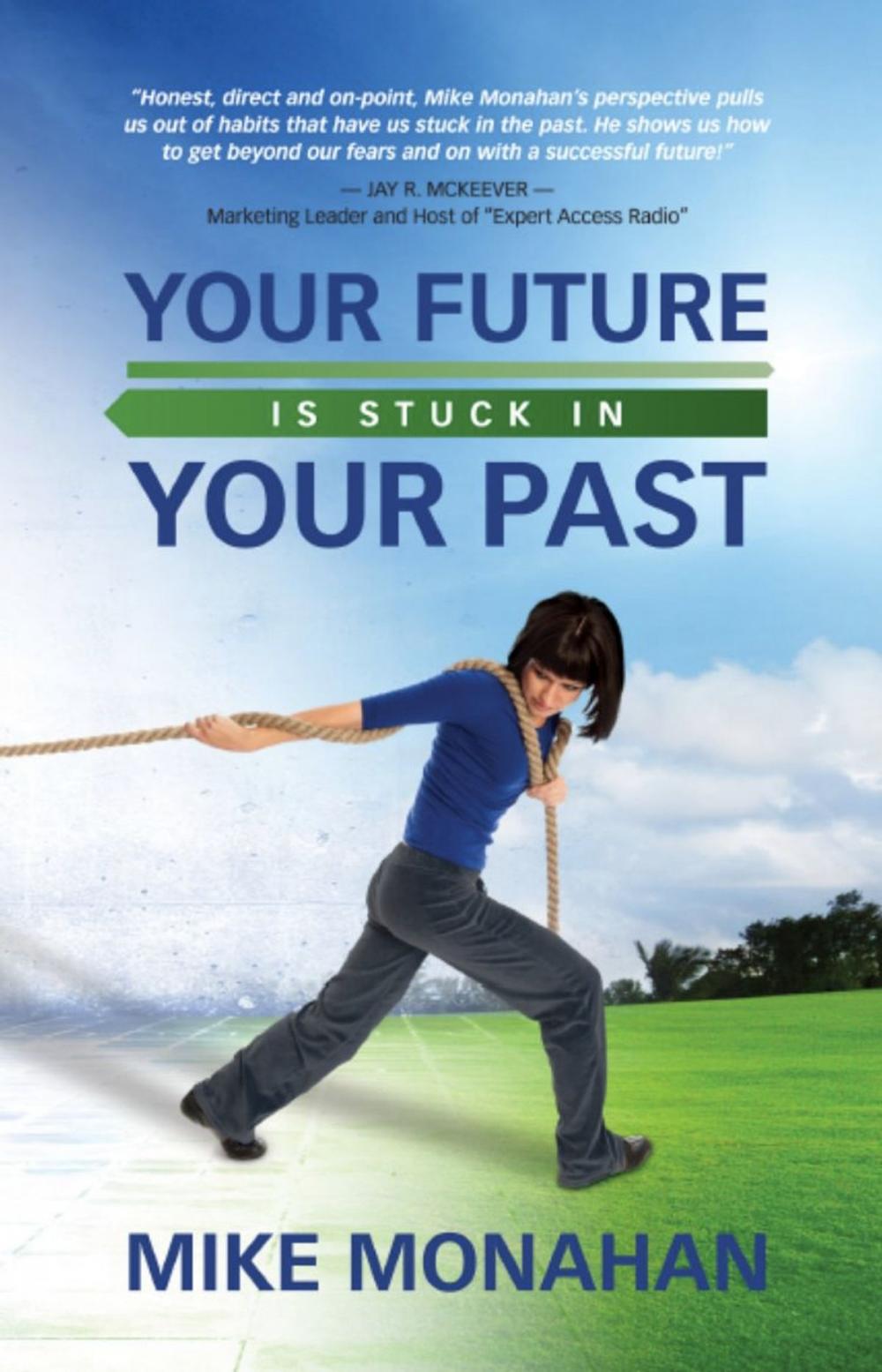 Big bigCover of Your Future is Stuck in Your Past