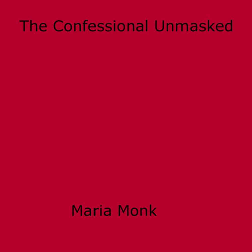 Big bigCover of The Confessional Unmasked