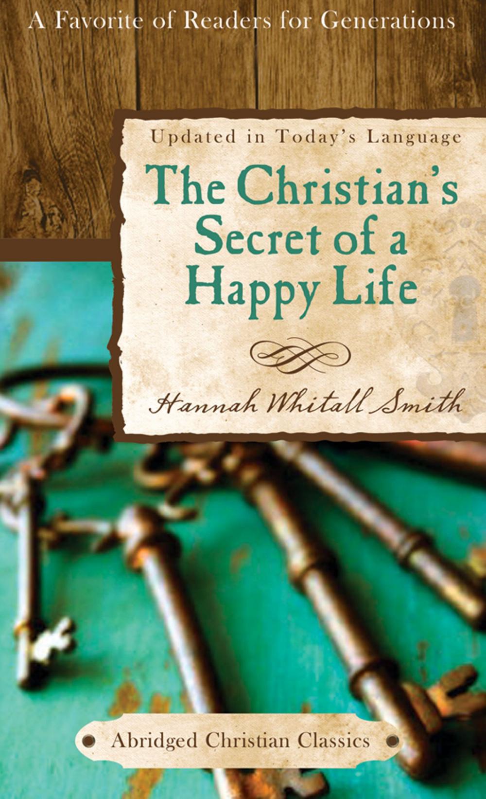 Big bigCover of The Christian's Secret of a Happy Life