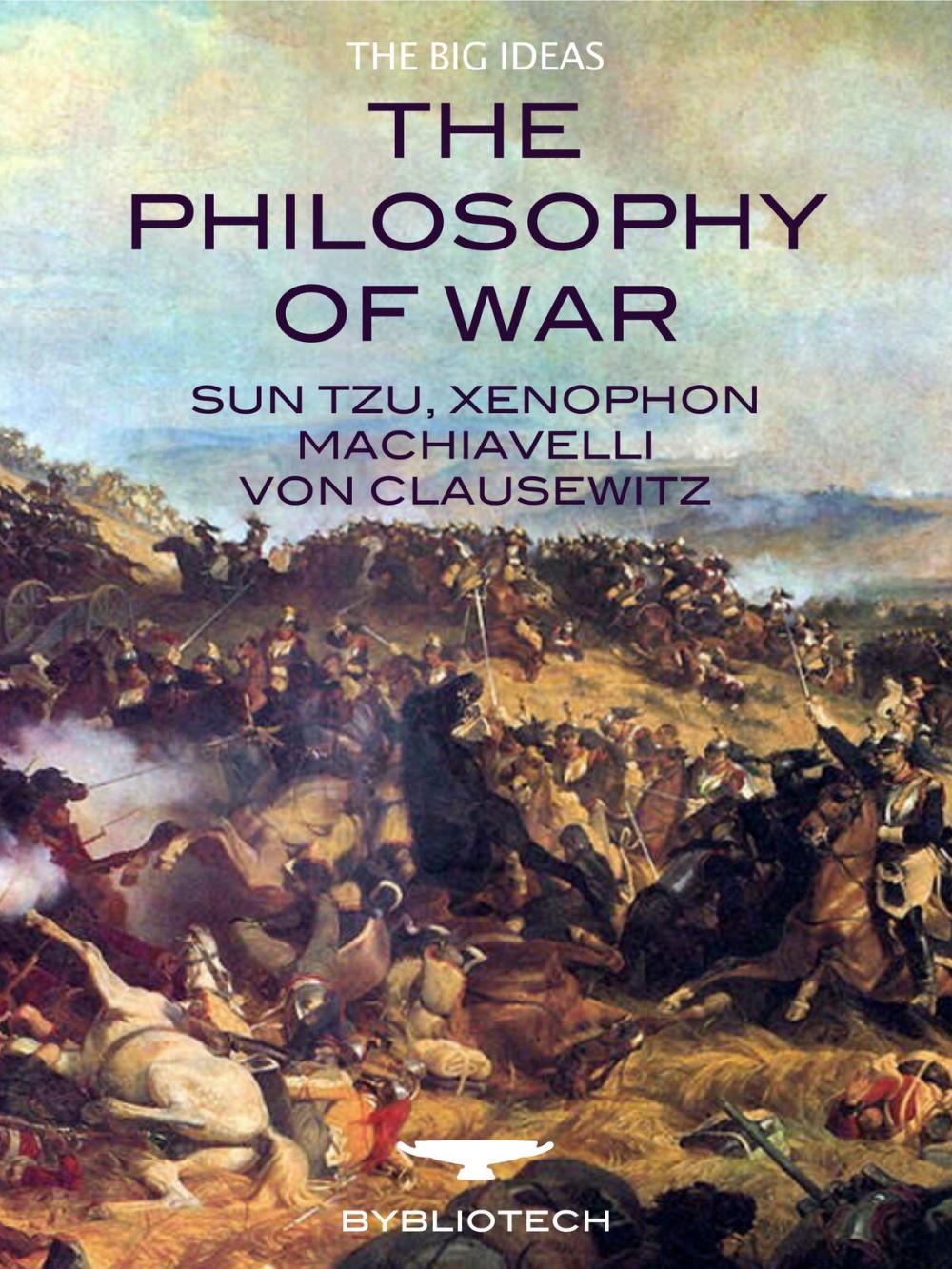 Big bigCover of The Philosophy of War