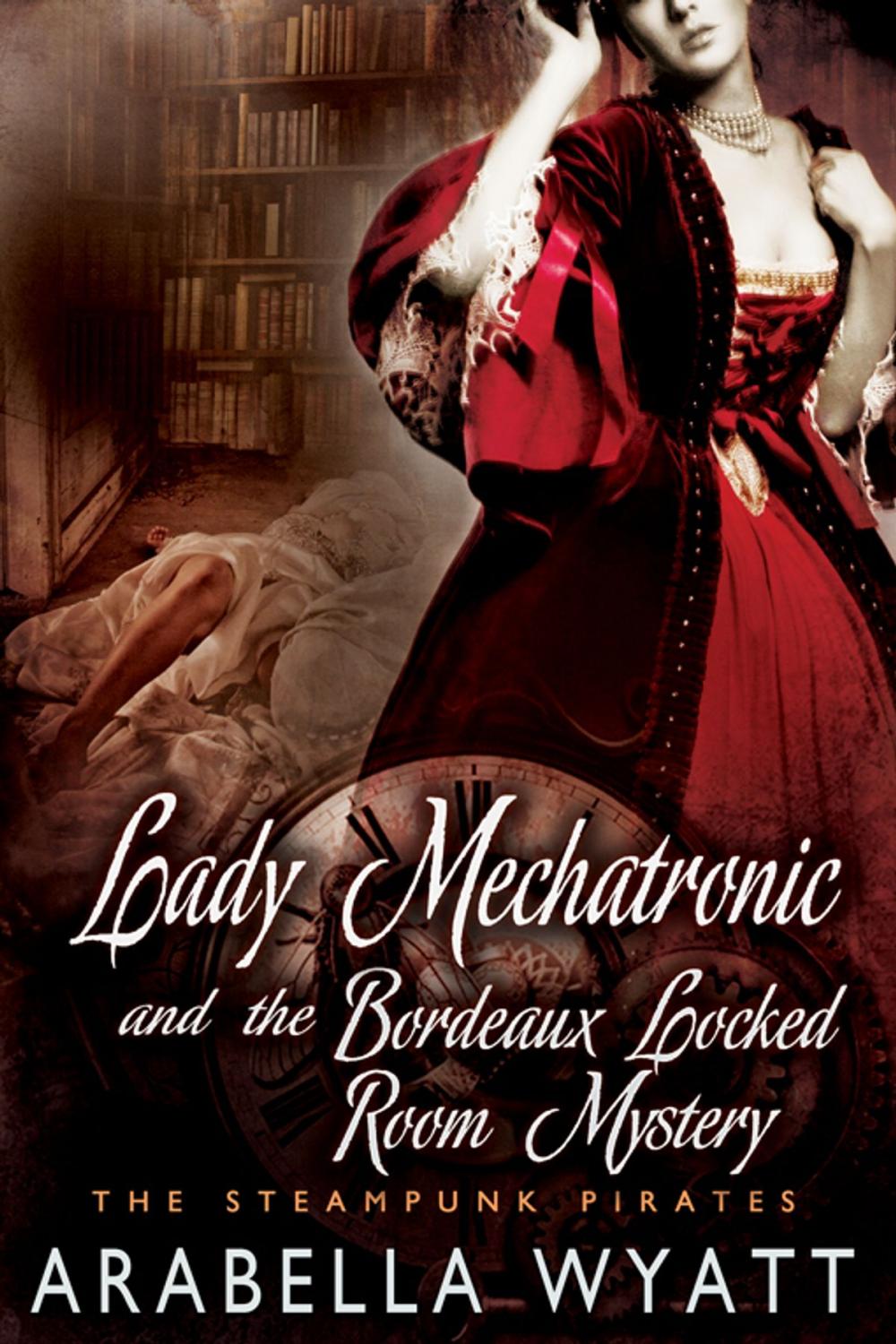 Big bigCover of Lady Mechatronic and the Bordeaux Locked Room