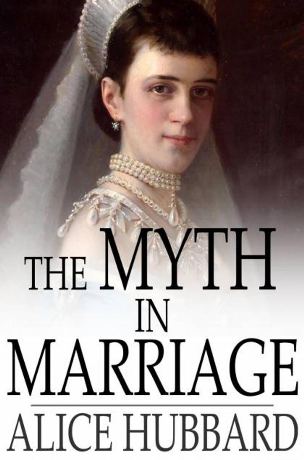 Big bigCover of The Myth in Marriage