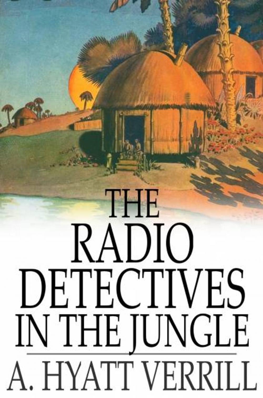 Big bigCover of The Radio Detectives in the Jungle