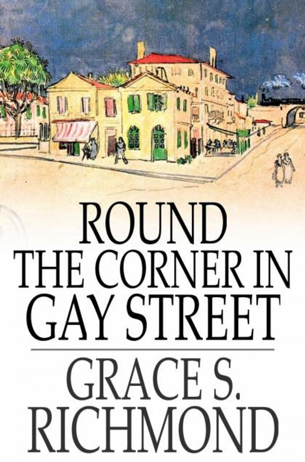 Big bigCover of Round the Corner in Gay Street