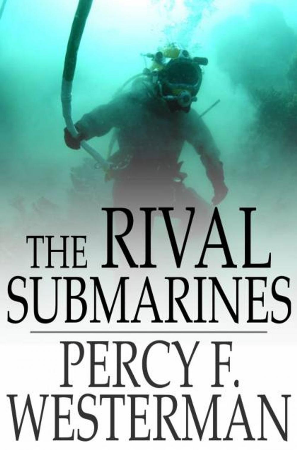 Big bigCover of The Rival Submarines