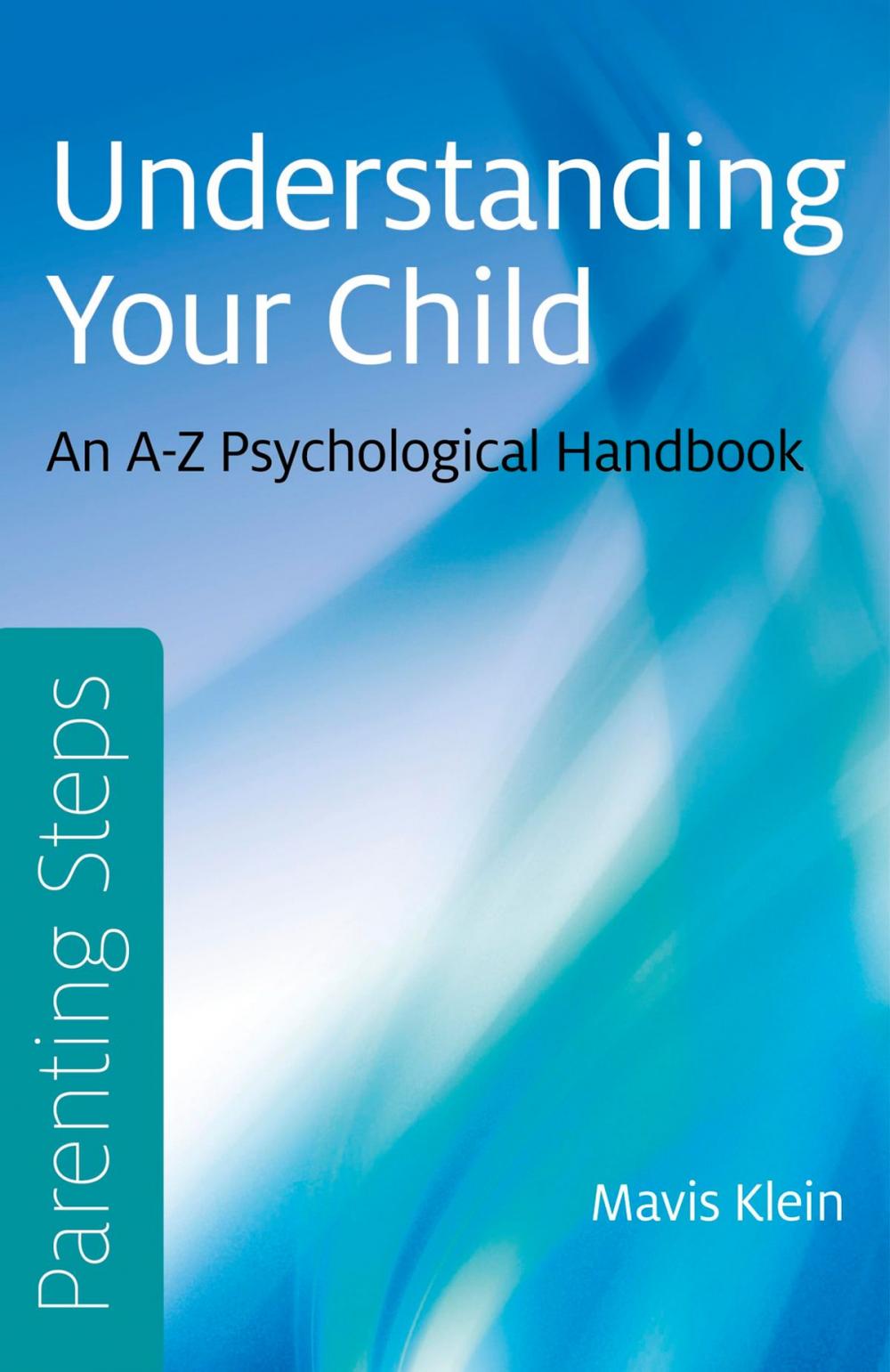 Big bigCover of Parenting Steps - Understanding Your Child