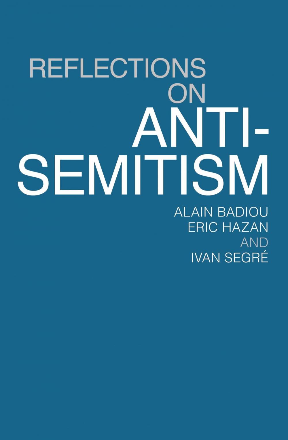 Big bigCover of Reflections On Anti-Semitism