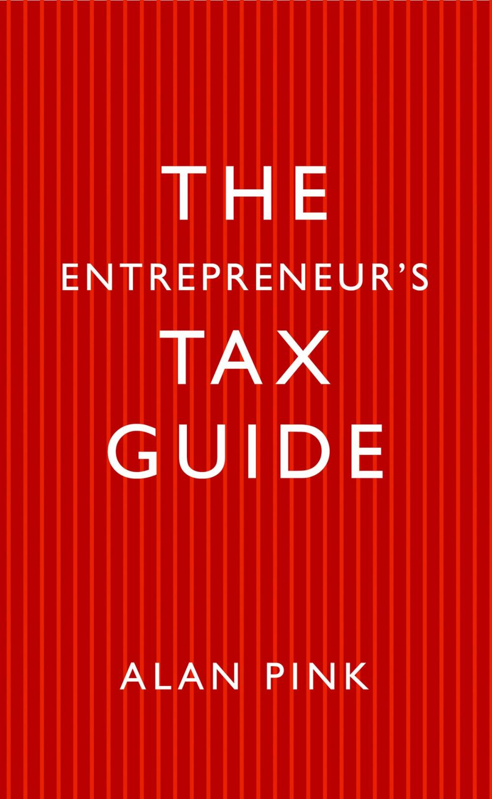 Big bigCover of The Entrepreneur's Tax Guide