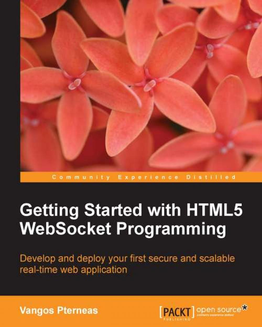 Big bigCover of Getting Started with HTML5 WebSocket Programming