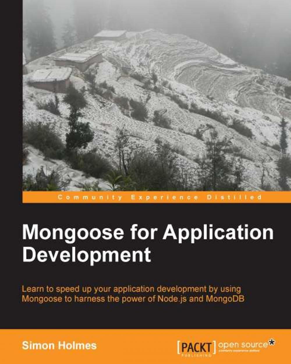 Big bigCover of Mongoose for Application Development