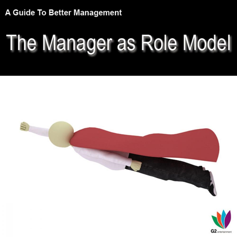 Big bigCover of A Guide to Better Management: Manager as a Role Model