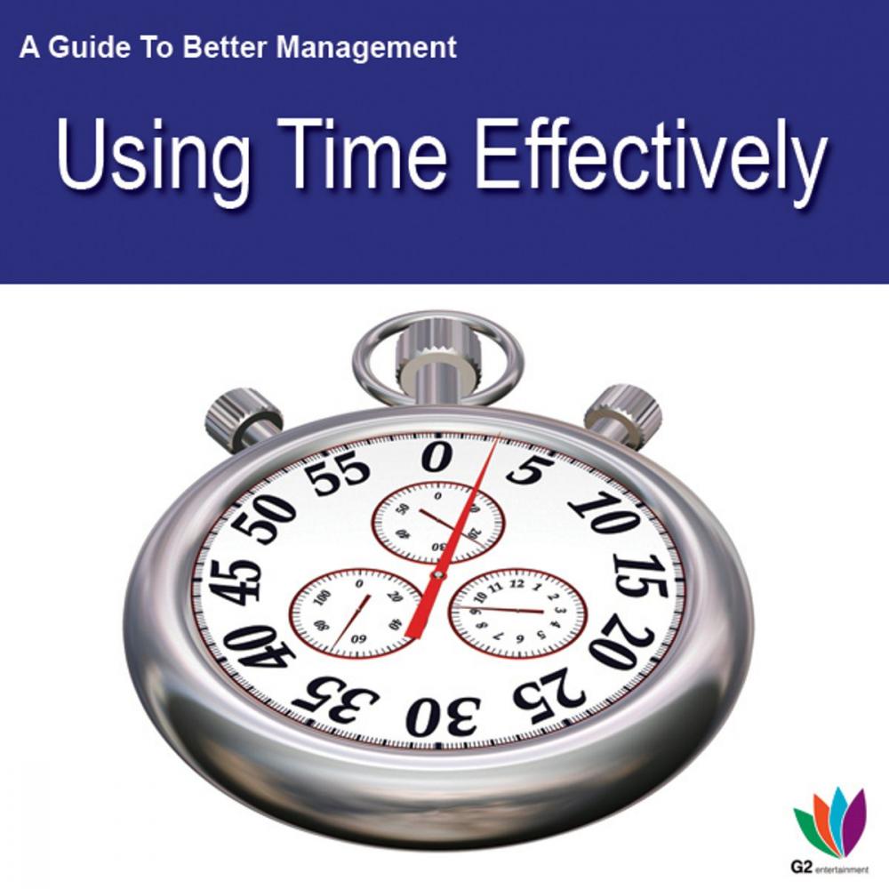 Big bigCover of A Guide to Better Management: Using Time Effectively