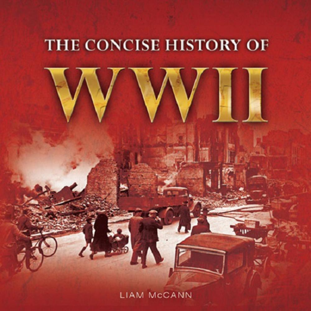 Big bigCover of The Consise History of WWII