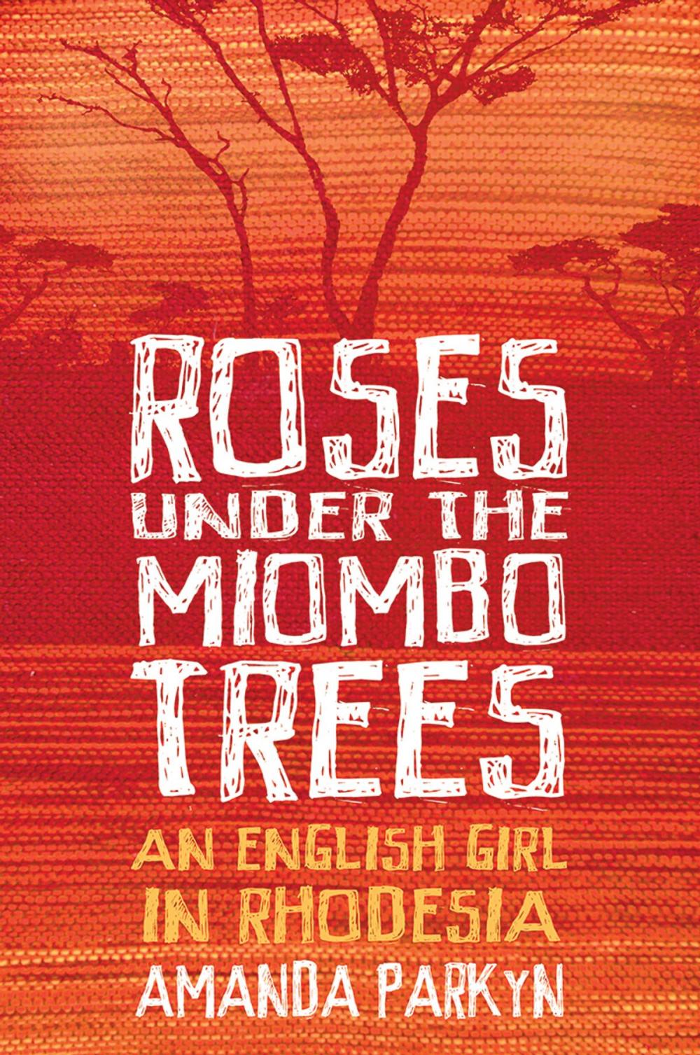 Big bigCover of Roses Under the Miombo Trees