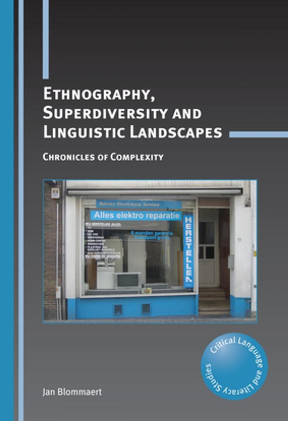 Big bigCover of Ethnography, Superdiversity and Linguistic Landscapes