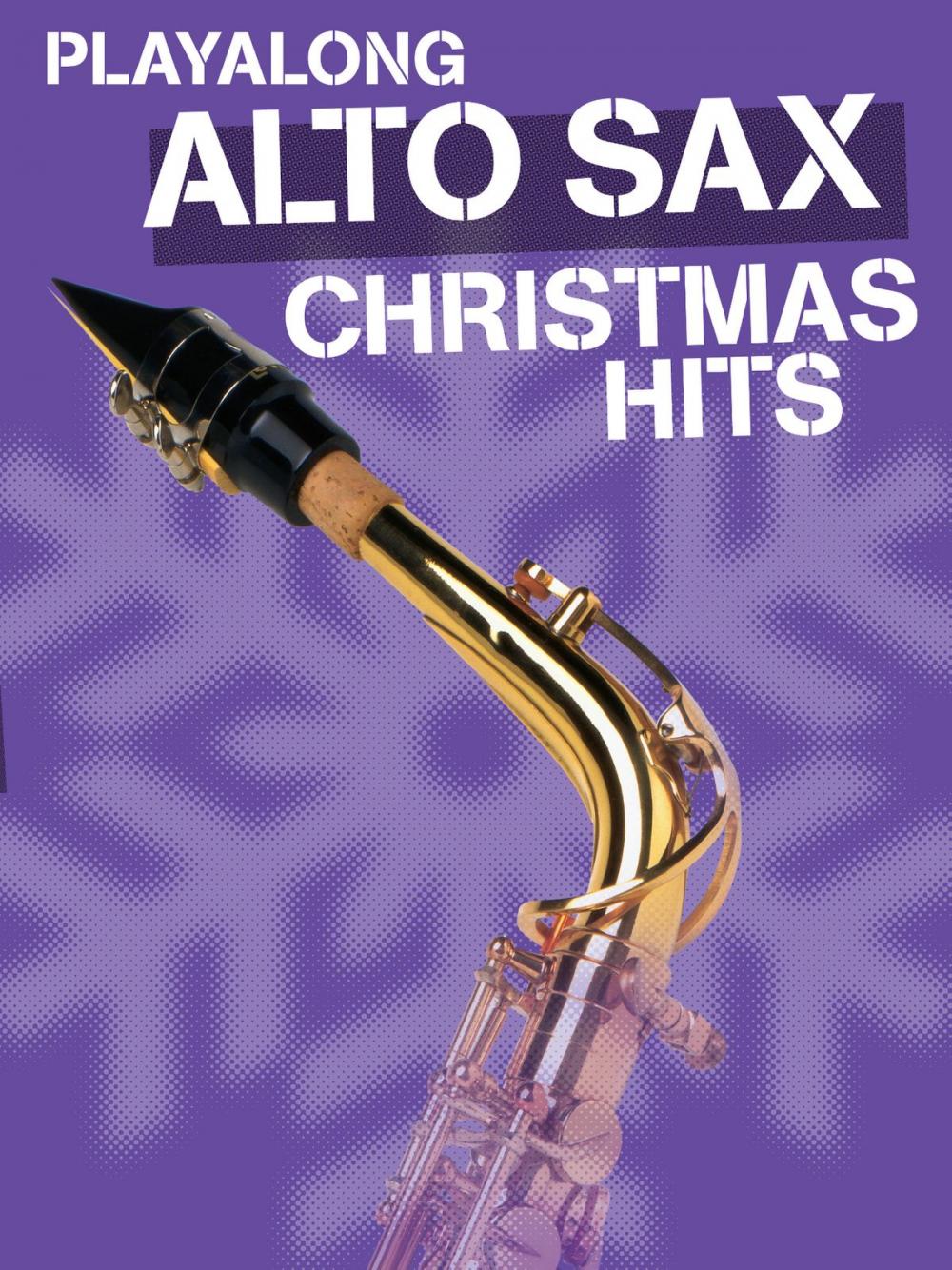 Big bigCover of Playalong Christmas Hits - Alto Sax