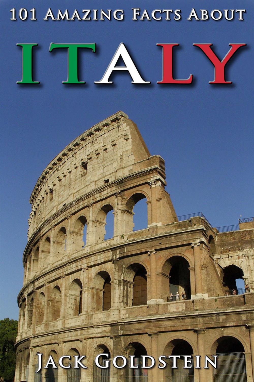 Big bigCover of 101 Amazing Facts About Italy