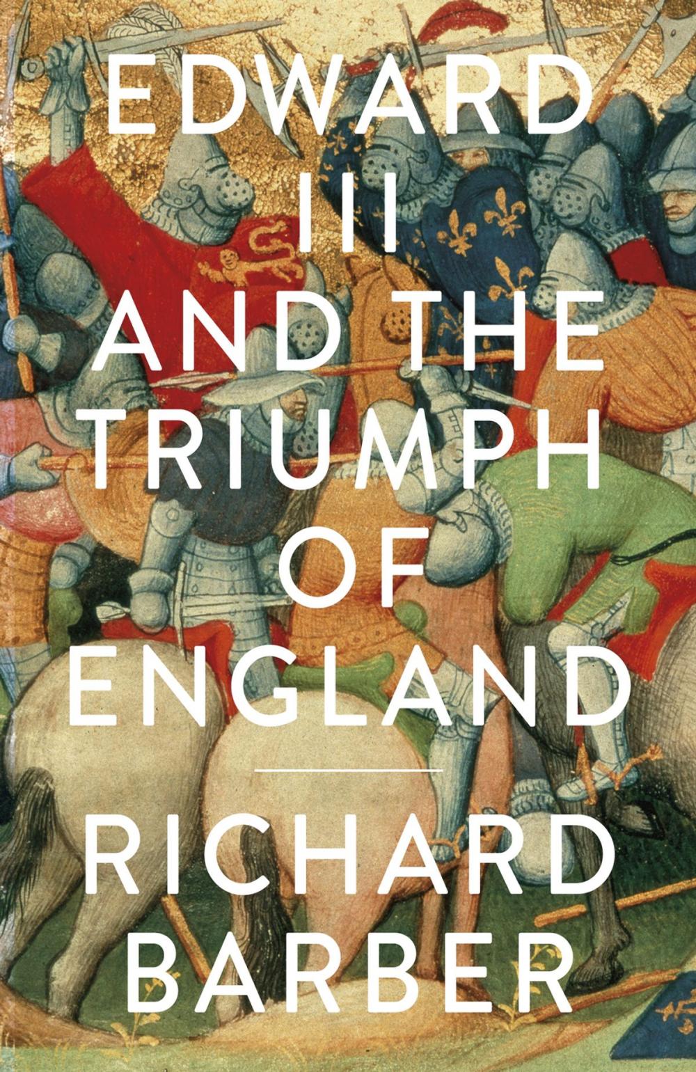 Big bigCover of Edward III and the Triumph of England