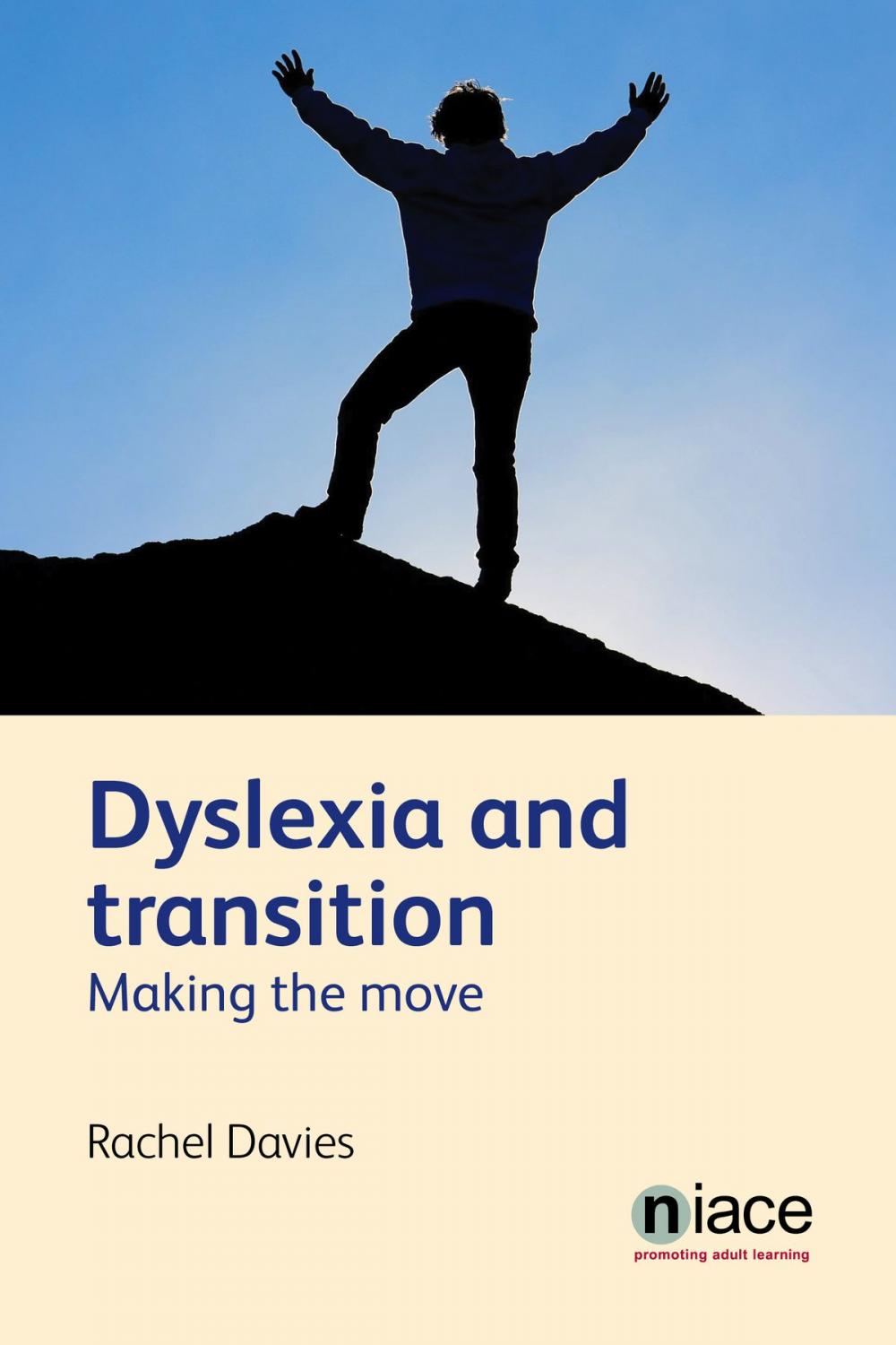 Big bigCover of Dyslexia and Transition: Making the Move