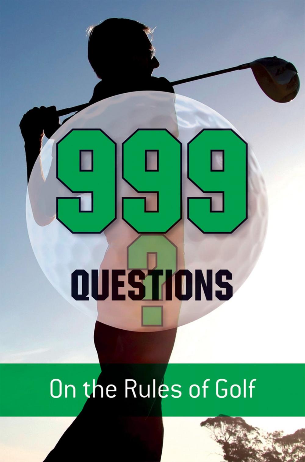 Big bigCover of 999 Questions on the Rules of Golf