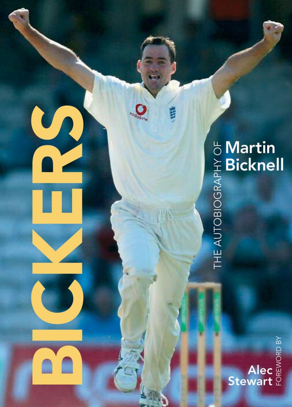 Big bigCover of Bickers: The Autobiography of Martin Bicknell