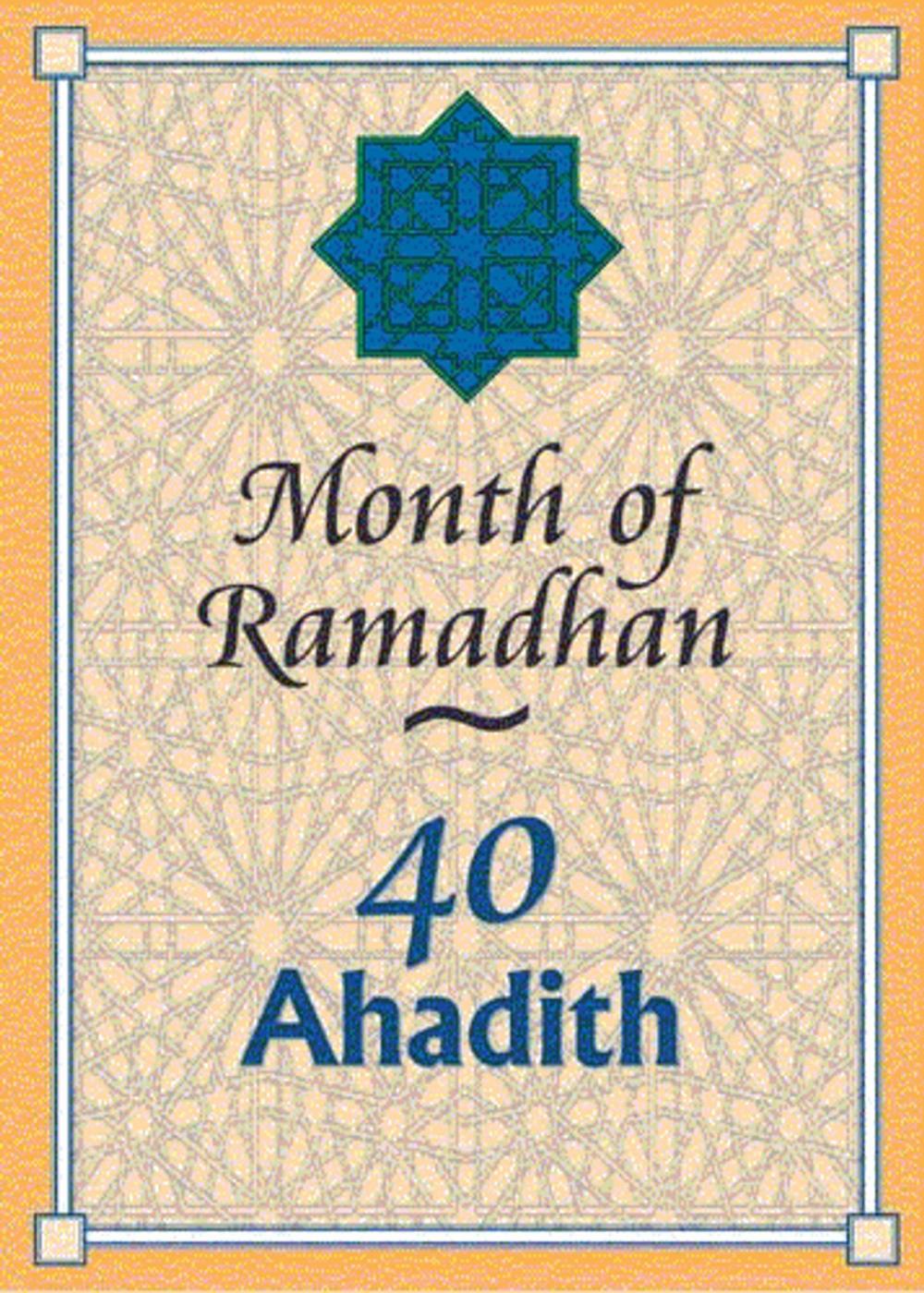Big bigCover of Month of Ramadhan- 40 Ahadith