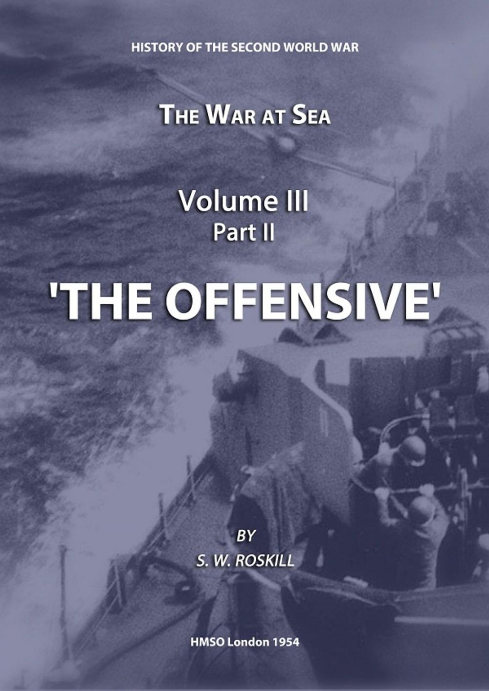 Big bigCover of The War at Sea Volume III Part II The Offensive