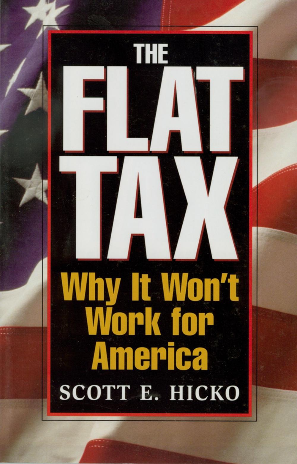 Big bigCover of The Flat Tax