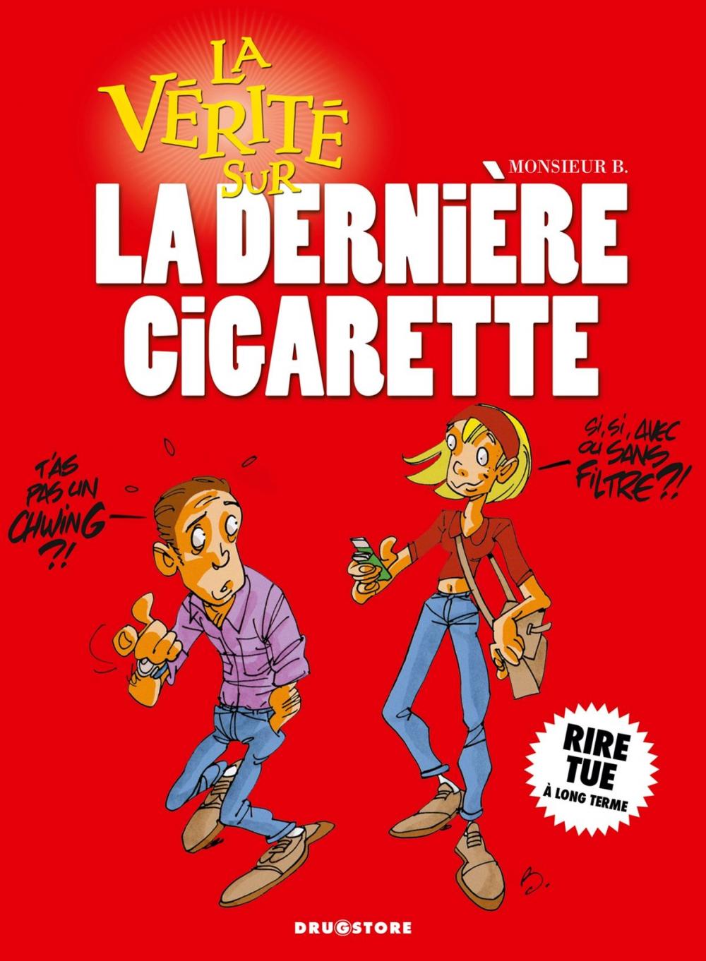 Big bigCover of La vérité sur la dernière cigarette