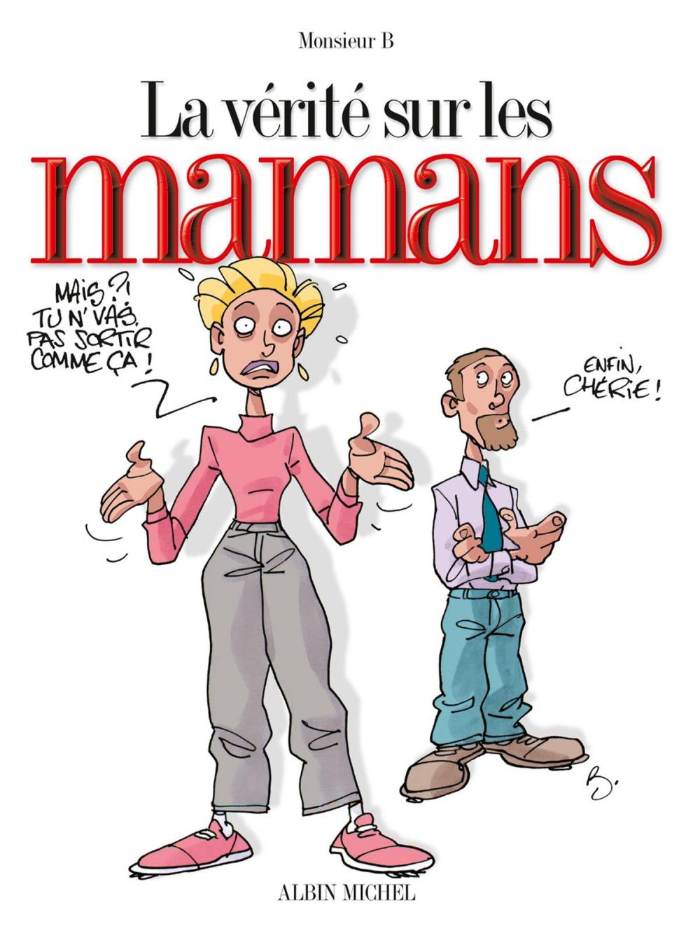 Big bigCover of La vérité sur les mamans