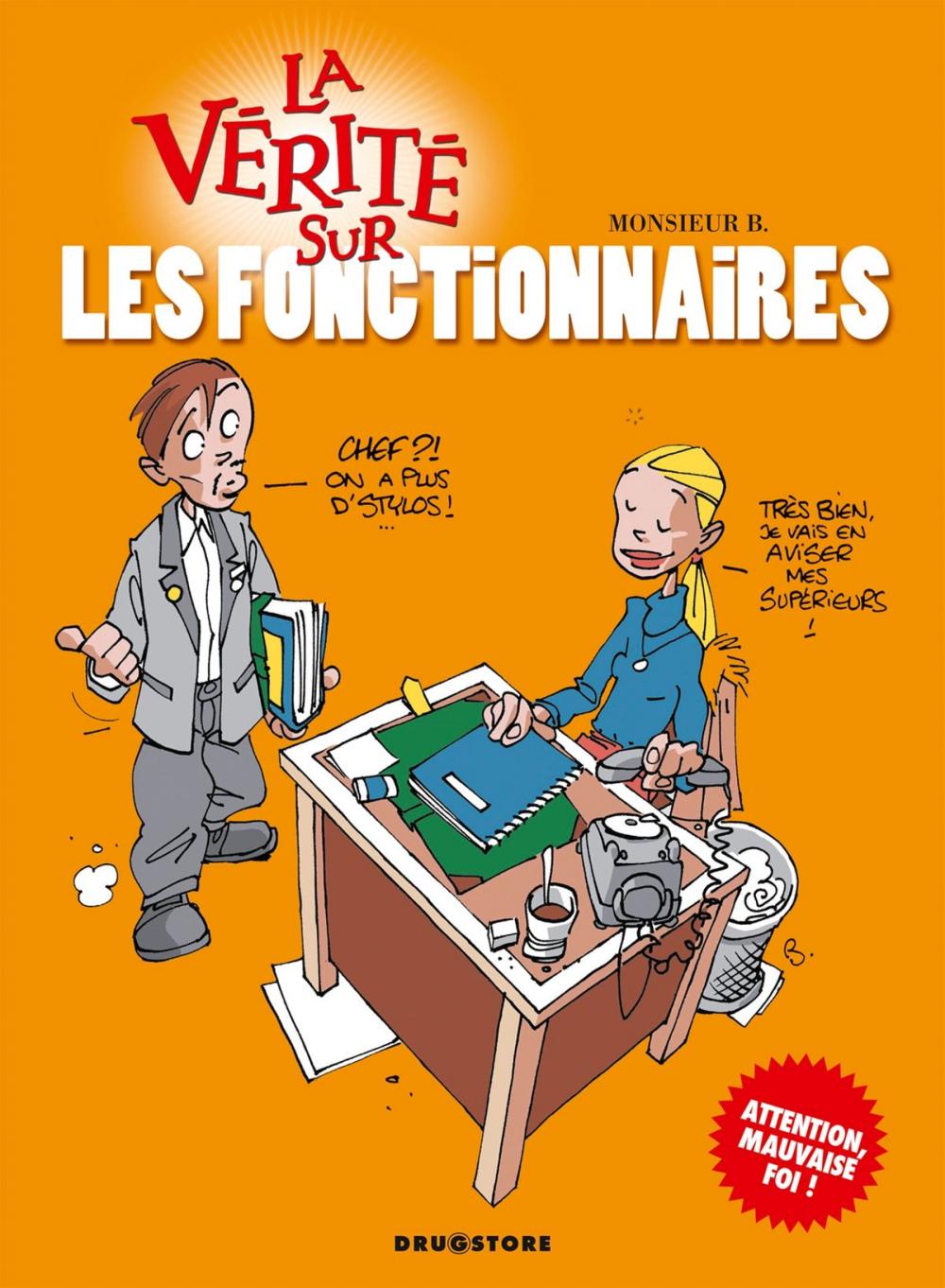 Big bigCover of La vérité sur les fonctionnaires