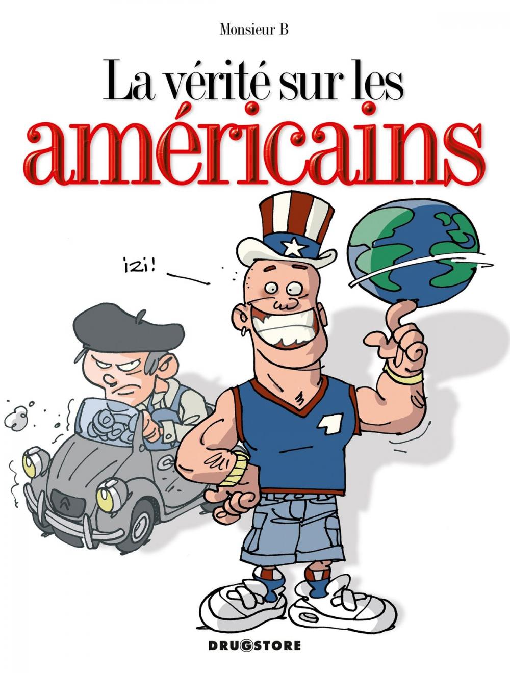 Big bigCover of La vérité sur les américains