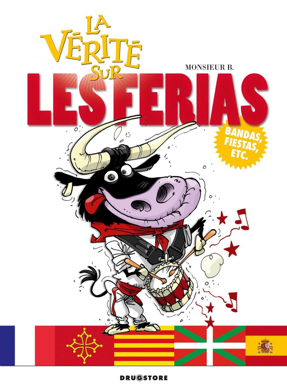 Big bigCover of La vérité sur les ferias