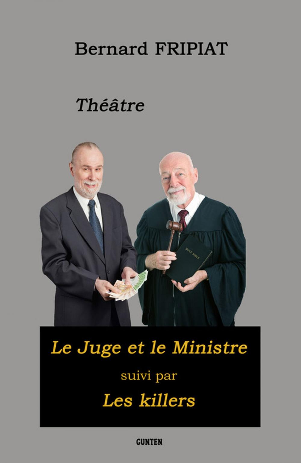 Big bigCover of Théâtre : "Le Juge et le Ministre" suivi des "Killers"