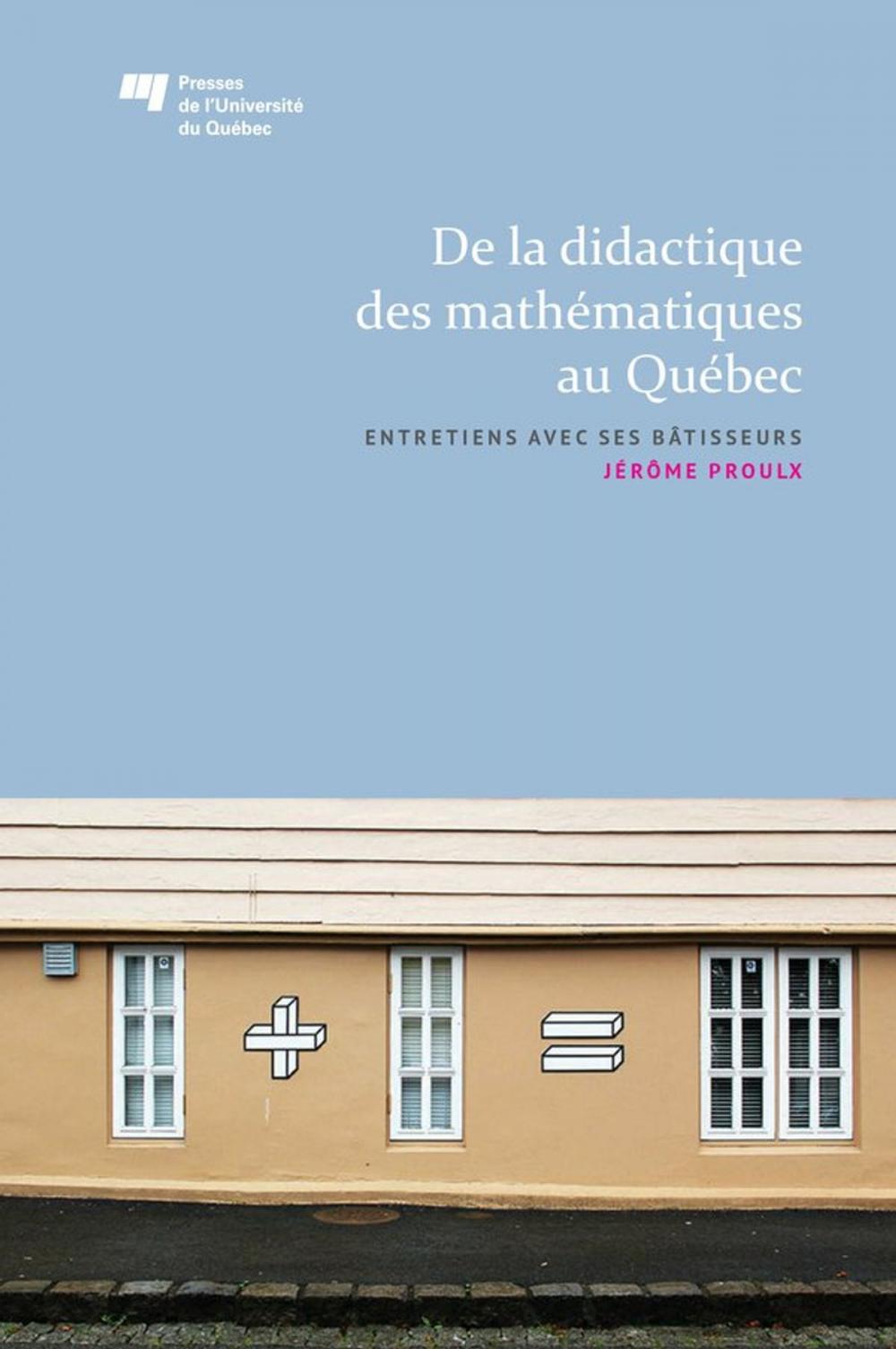 Big bigCover of De la didactique des mathématiques au Québec