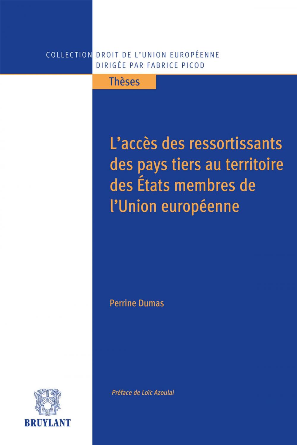 Big bigCover of L'accès des ressortissants des pays tiers au territoire des États membres de l'Union européenne