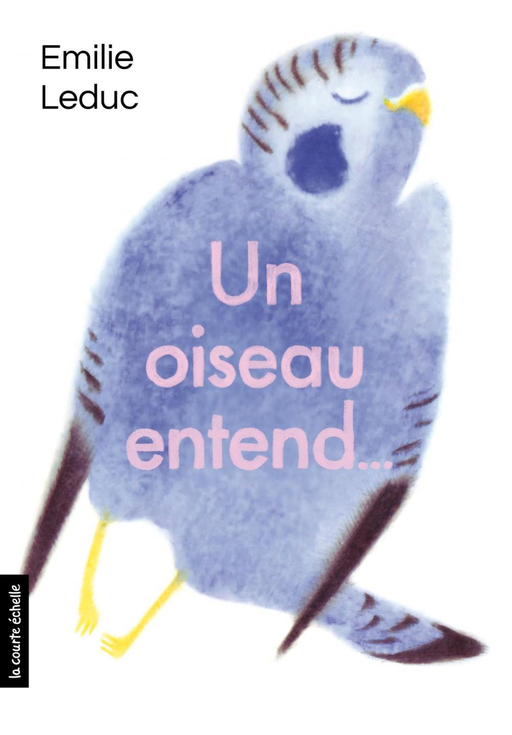 Big bigCover of Un oiseau entend