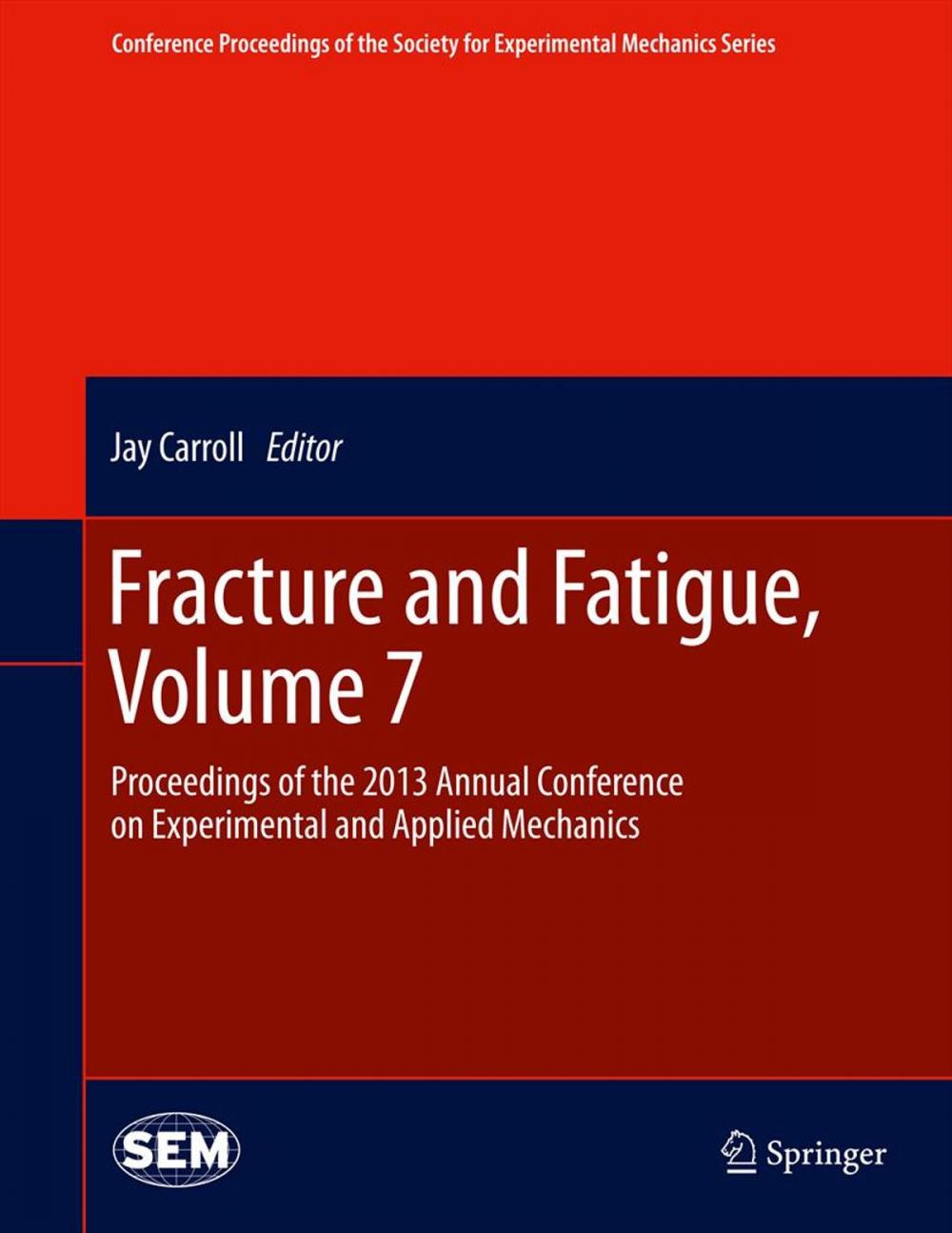 Big bigCover of Fracture and Fatigue, Volume 7