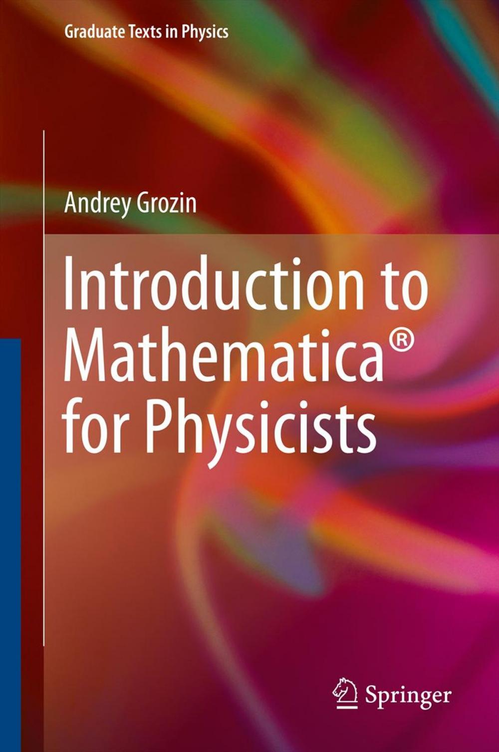 Big bigCover of Introduction to Mathematica® for Physicists