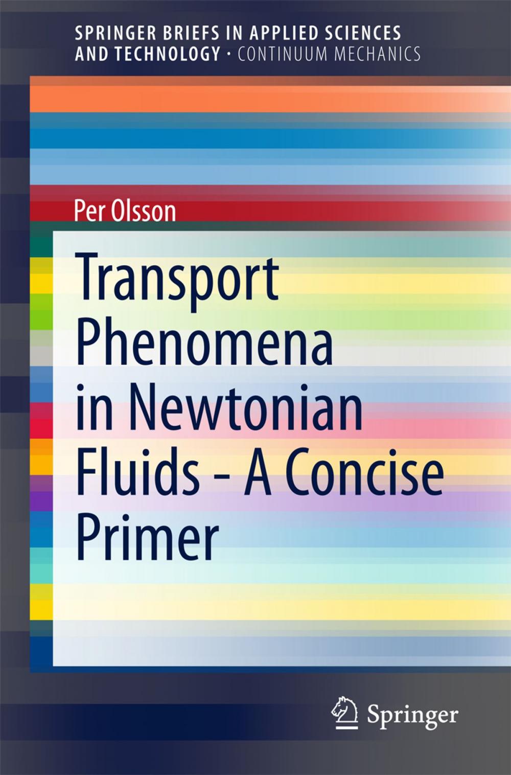 Big bigCover of Transport Phenomena in Newtonian Fluids - A Concise Primer