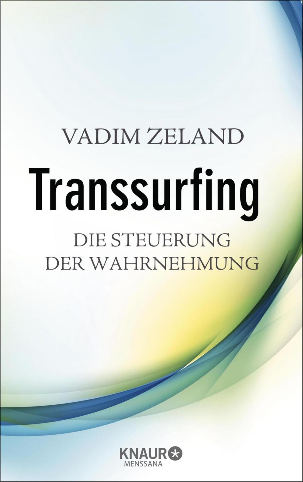 Big bigCover of Transsurfing - Die Steuerung der Wahrnehmung