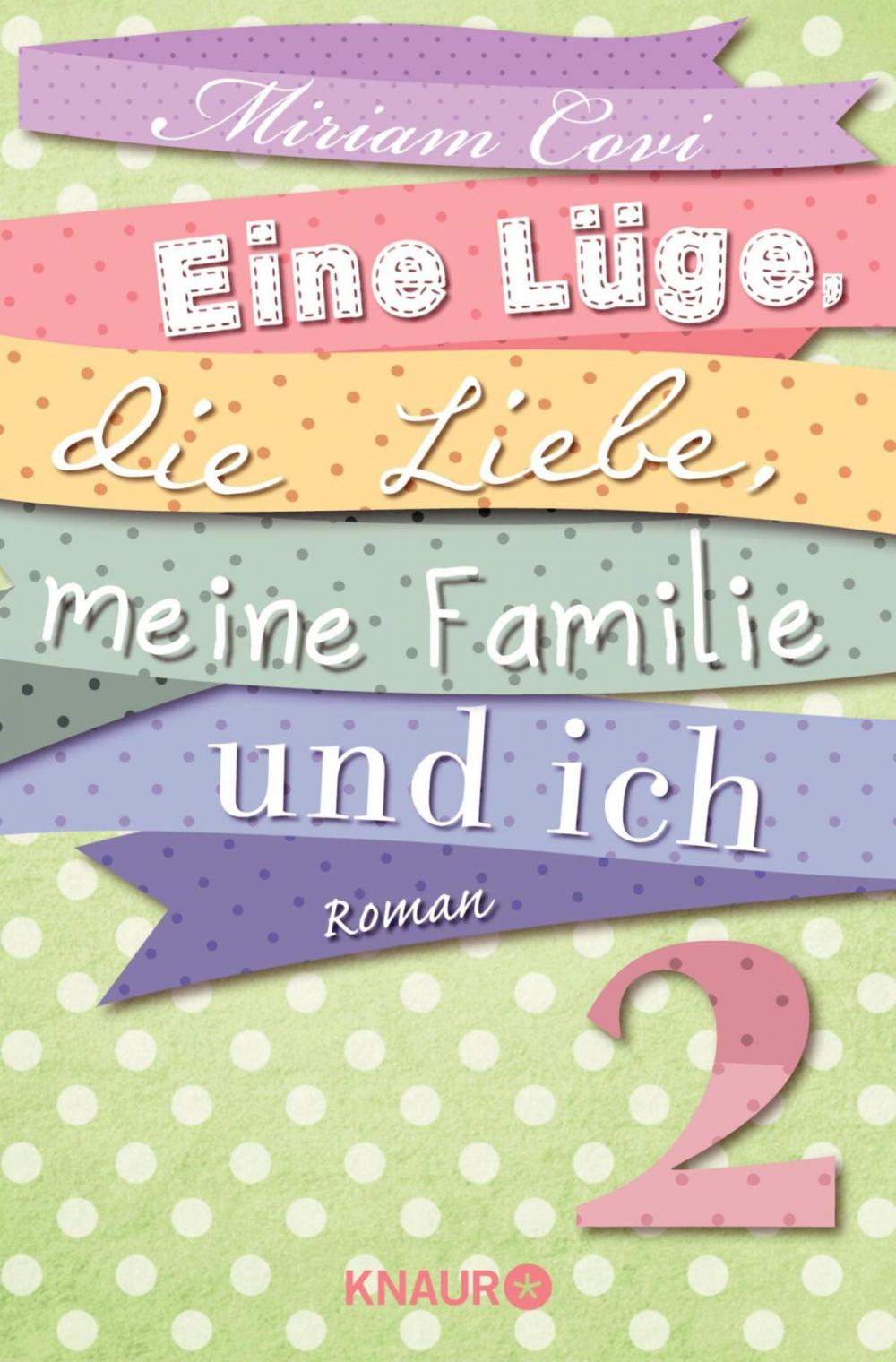 Big bigCover of Eine Lüge, die Liebe, meine Familie und ich 2