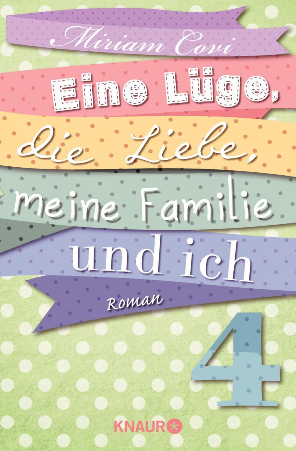 Big bigCover of Eine Lüge, die Liebe, meine Familie und ich 4