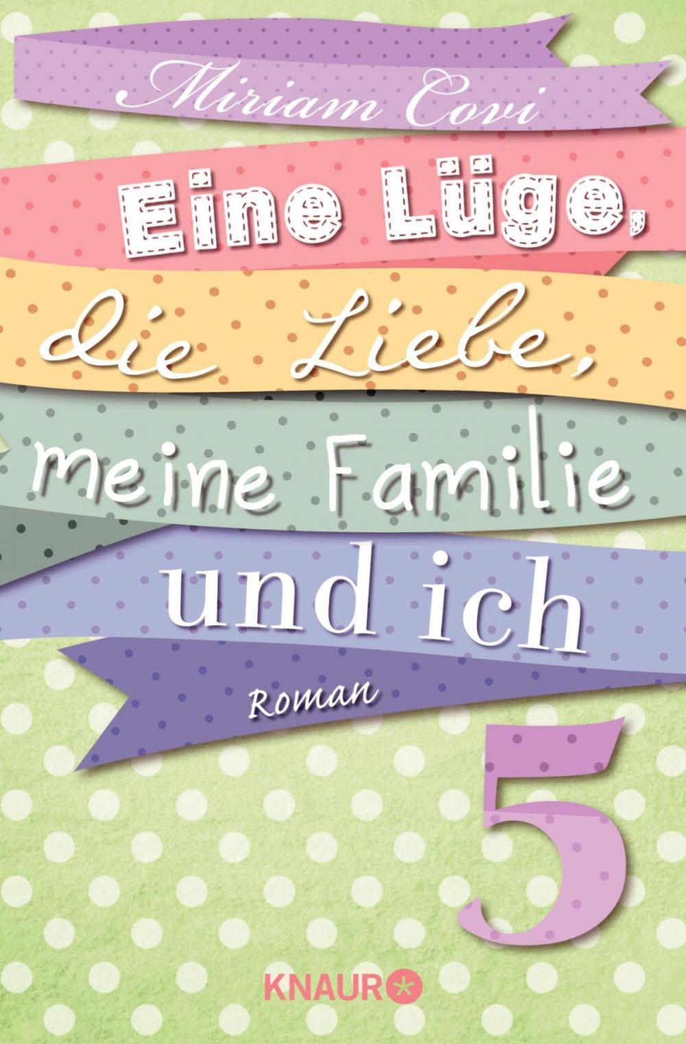 Big bigCover of Eine Lüge, die Liebe, meine Familie und ich 5