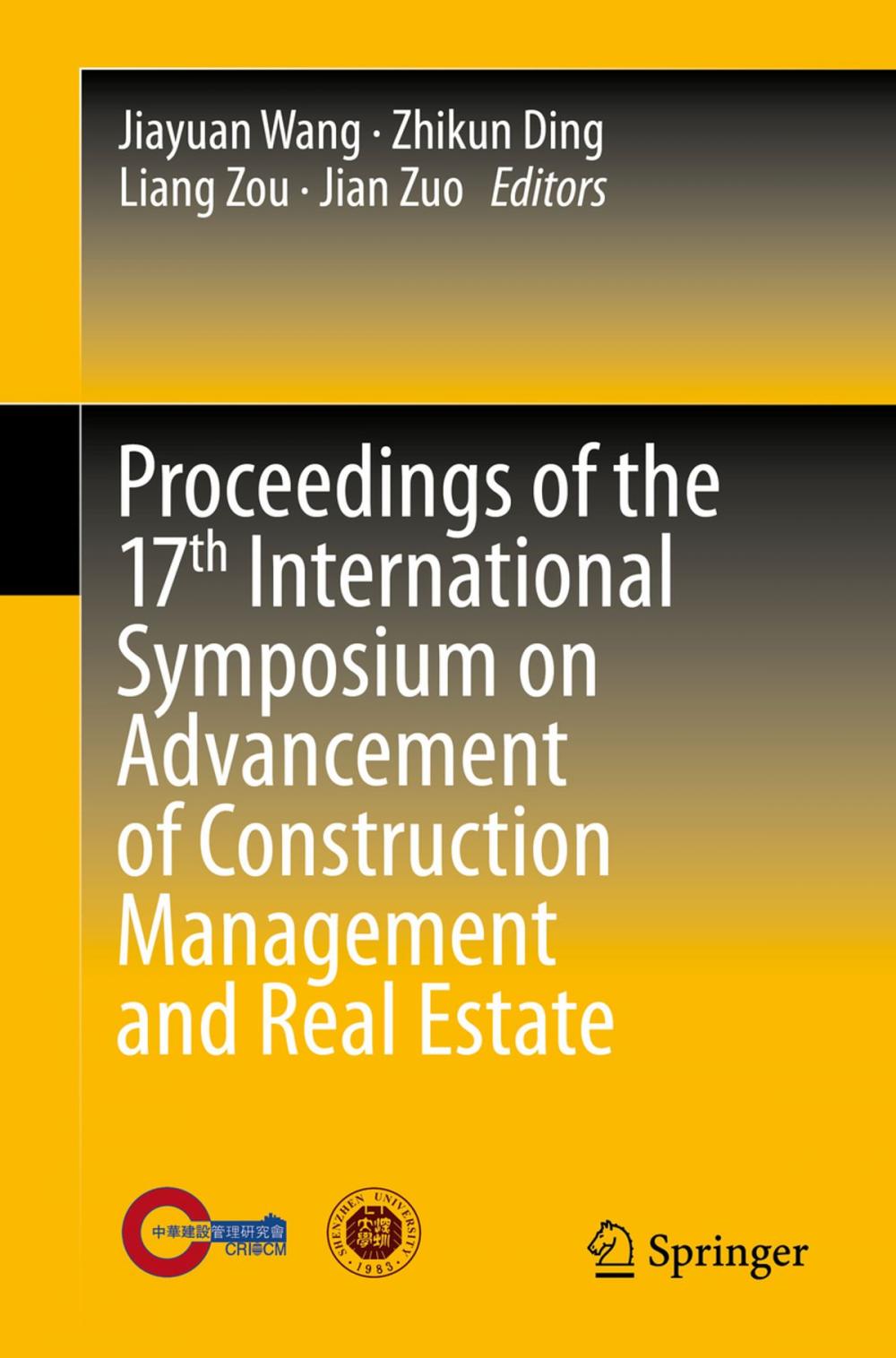 Big bigCover of Proceedings of the 17th International Symposium on Advancement of Construction Management and Real Estate