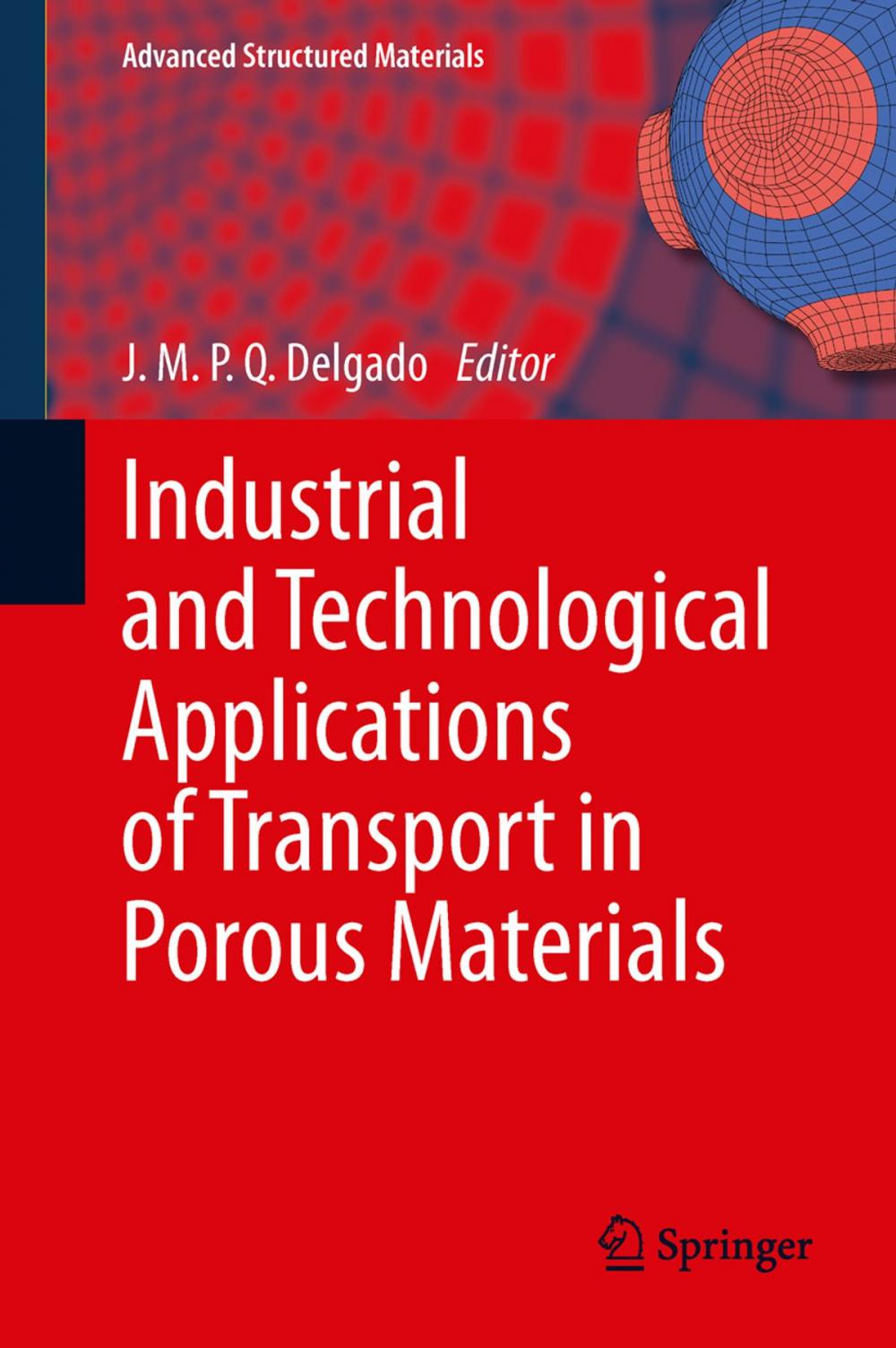 Big bigCover of Industrial and Technological Applications of Transport in Porous Materials