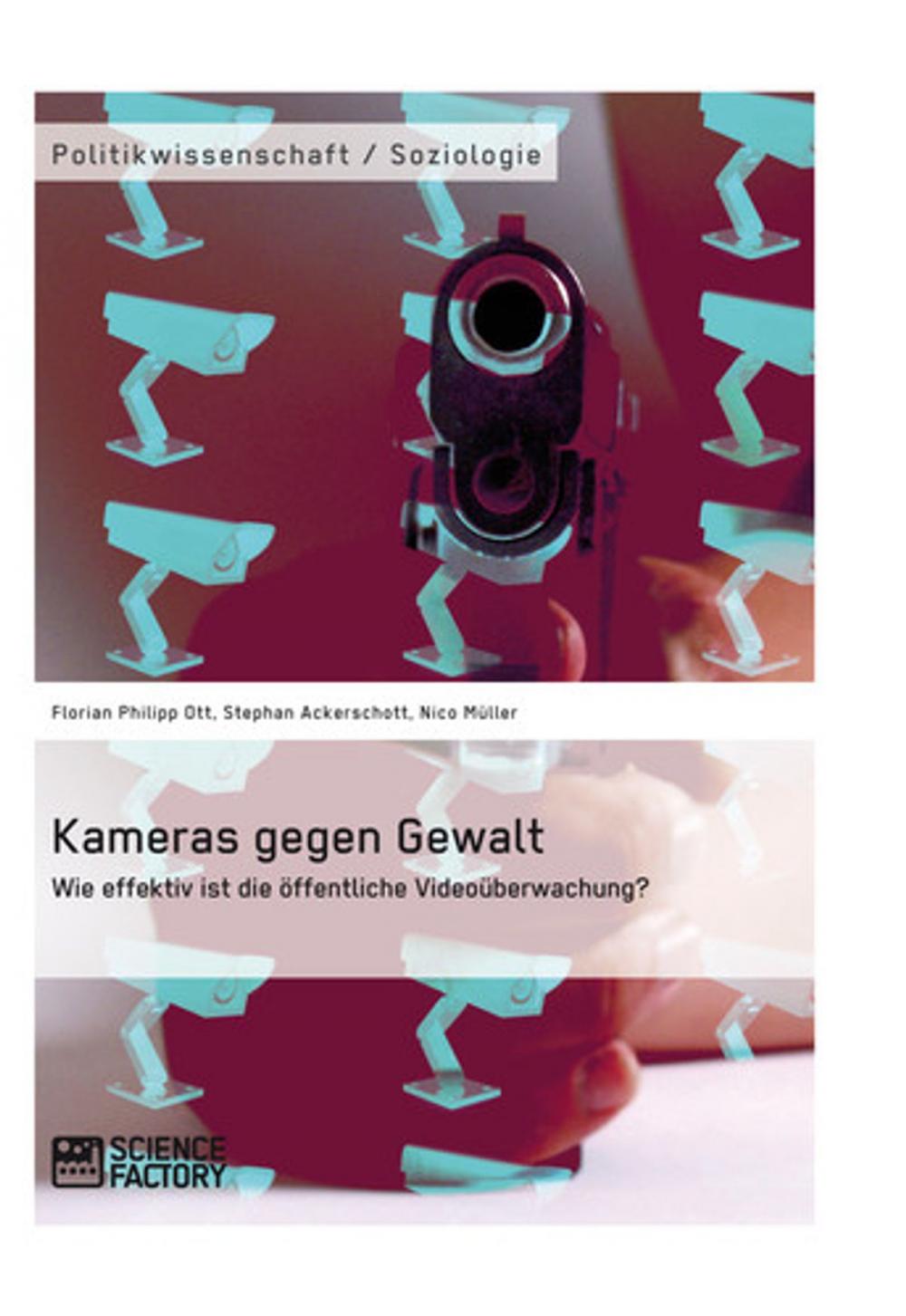 Big bigCover of Kameras gegen Gewalt. Wie effektiv ist die öffentliche Videoüberwachung?